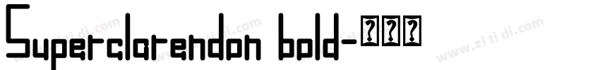 Superclarendon bold字体转换